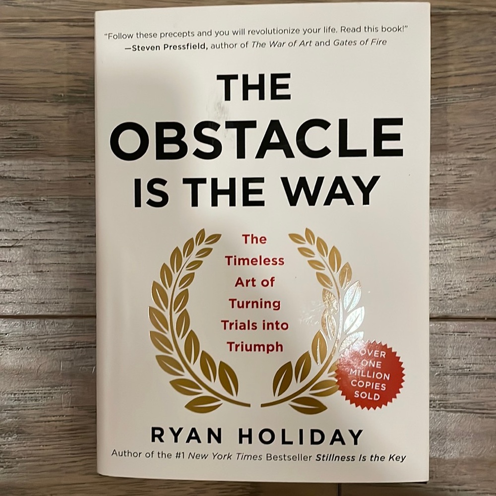 The Obstacle is the Way: Timeless Art of Turning Trials into Triumph book NEW!